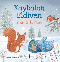 Kaybolan Eldiven Sıcacık Bir Kış Masalı