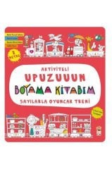 Sincap Kitap Sayılarla Oyuncak Treni-aktiviteli Upuzuuun Boyama Kitabım