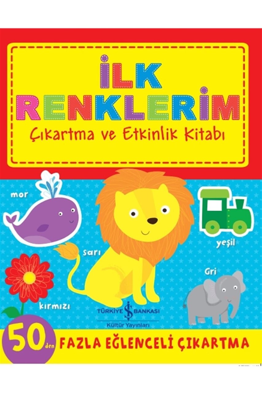 İş Bankası Kültür Yayınları Ilk Renklerim