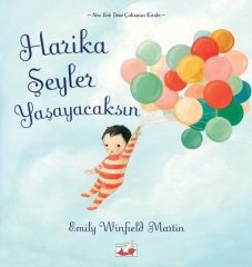 Harika Şeyler Yaşayacaksın - Emily Winfield Martin