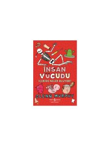 İnsan Vücudu – İçeride Neler Oluyor?